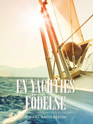 cover image of En yachties födelse